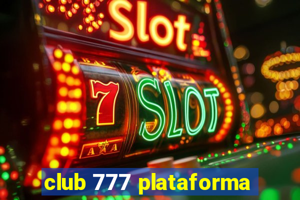 club 777 plataforma